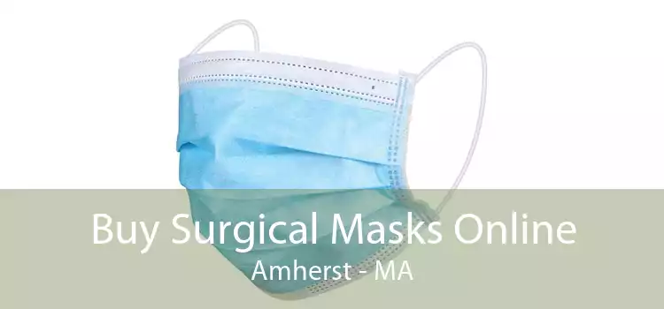 Buy Surgical Masks Online Amherst - MA