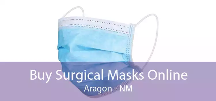 Buy Surgical Masks Online Aragon - NM