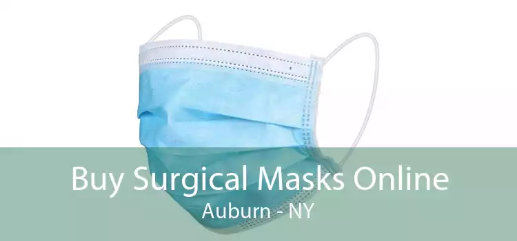 Buy Surgical Masks Online Auburn - NY
