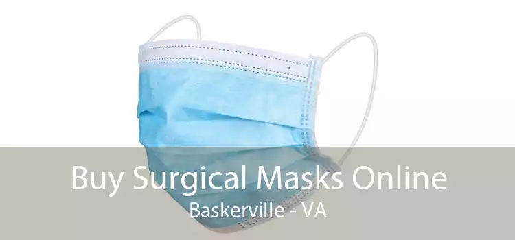 Buy Surgical Masks Online Baskerville - VA