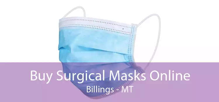 Buy Surgical Masks Online Billings - MT