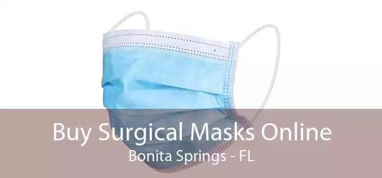 Buy Surgical Masks Online Bonita Springs - FL