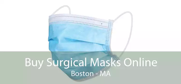 Buy Surgical Masks Online Boston - MA