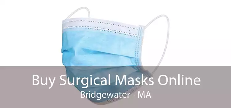 Buy Surgical Masks Online Bridgewater - MA