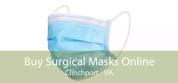 Buy Surgical Masks Online Clinchport - VA