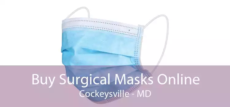 Buy Surgical Masks Online Cockeysville - MD