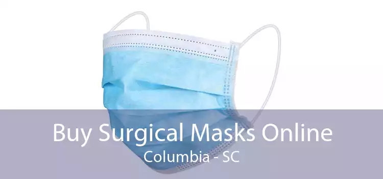 Buy Surgical Masks Online Columbia - SC