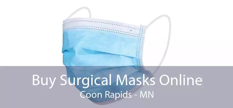 Buy Surgical Masks Online Coon Rapids - MN
