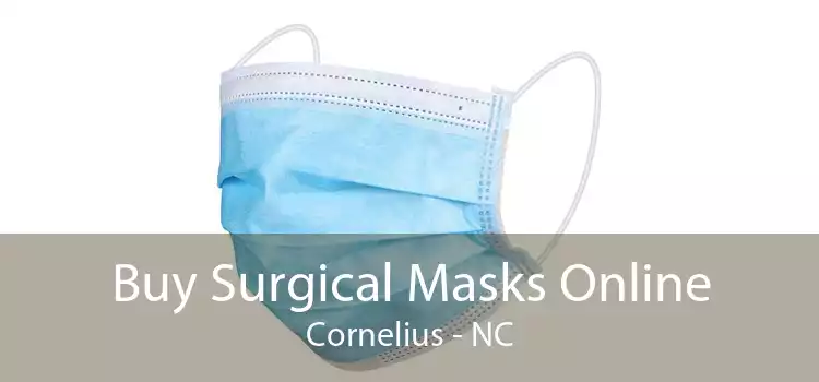 Buy Surgical Masks Online Cornelius - NC