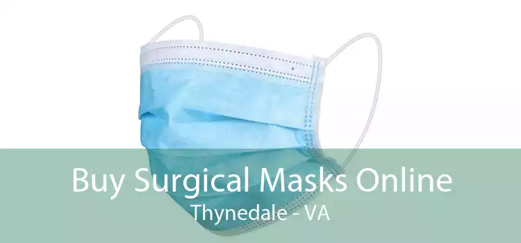 Buy Surgical Masks Online Thynedale - VA